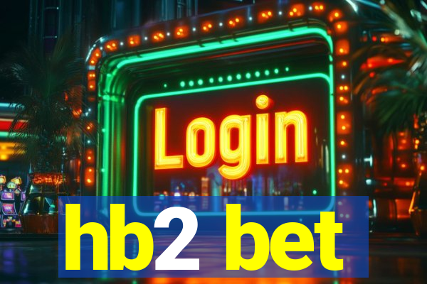 hb2 bet